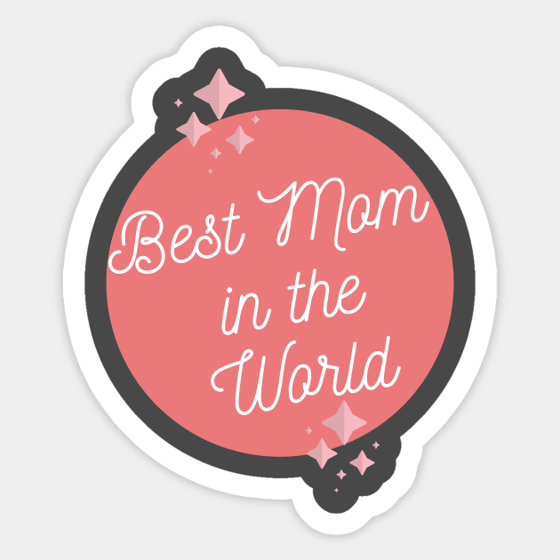 Best Mom in the World Design Sticker by Aziz